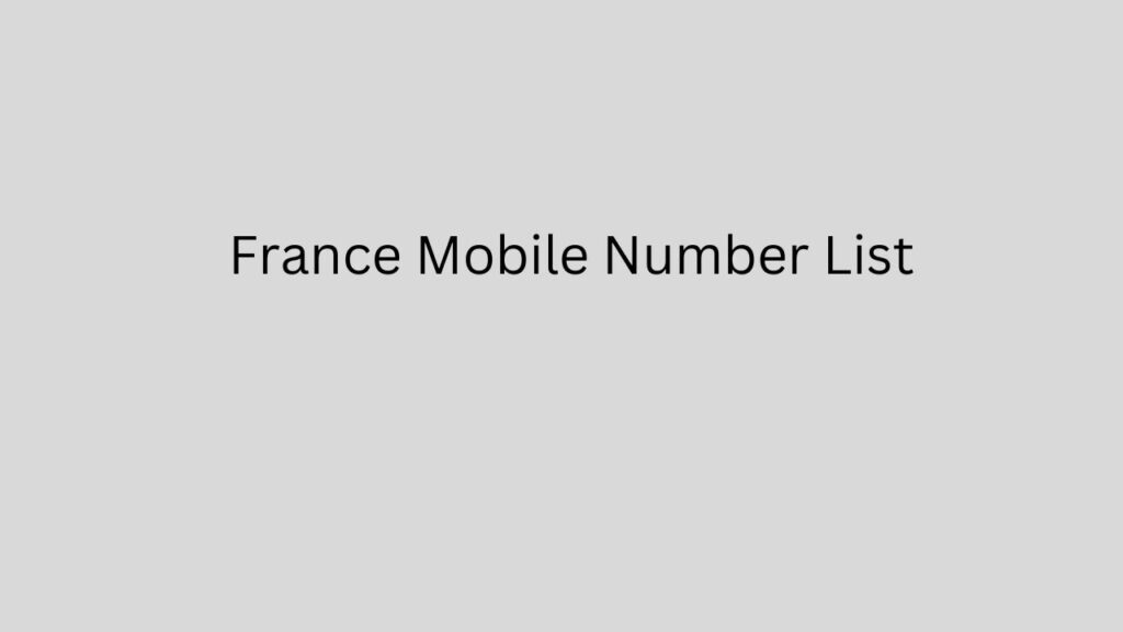 France Mobile Number List