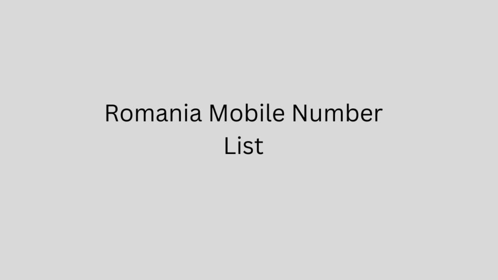 Romania Mobile Number List