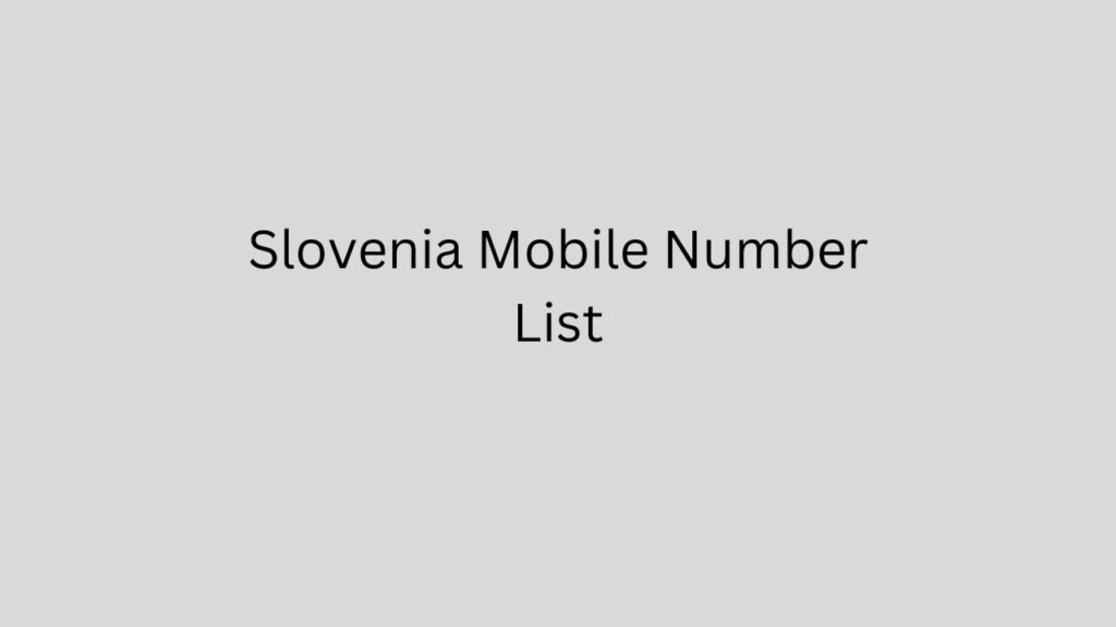 Slovenia Mobile Number List