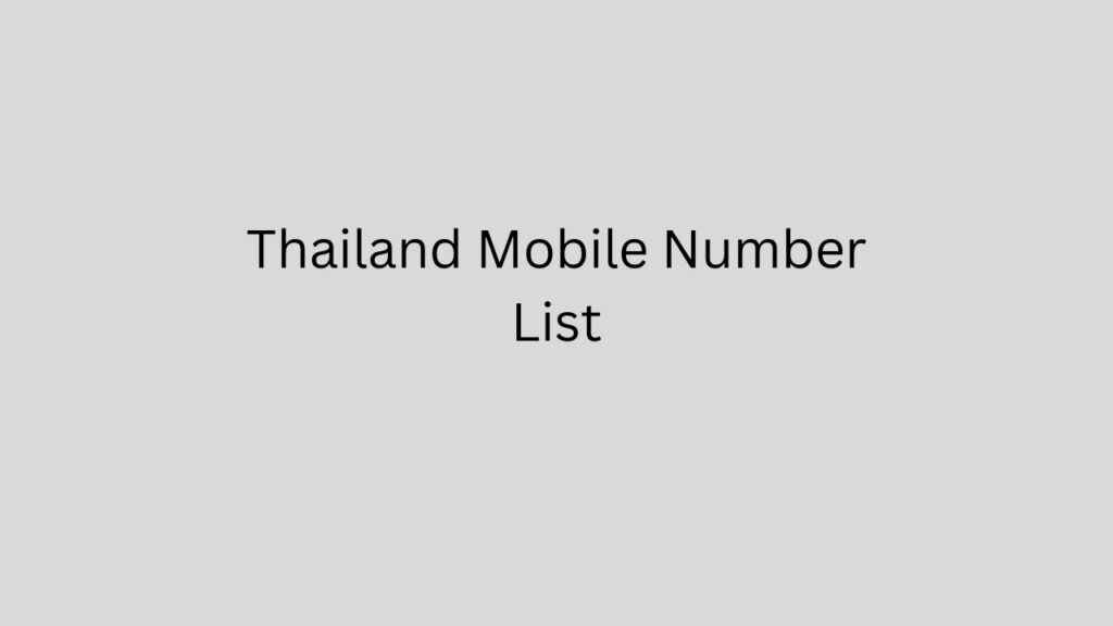 Thailand Mobile Number List